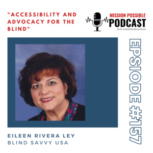 MPP 157: Accessibility and Advocacy for the Blind with Eileen Rivera Ley, Owner of Blind Savvy USA, LLC - podcast episode cover